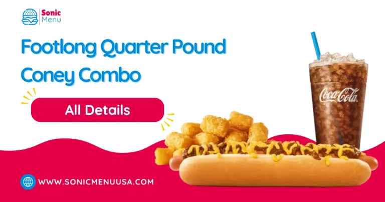 Footlong Quarter Pound Coney Combo