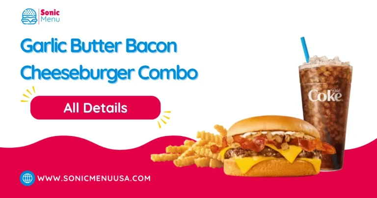 Garlic Butter Bacon Cheeseburger Combo