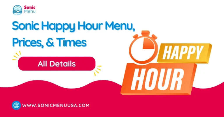 Sonic Happy Hour Menu, Prices, & Times